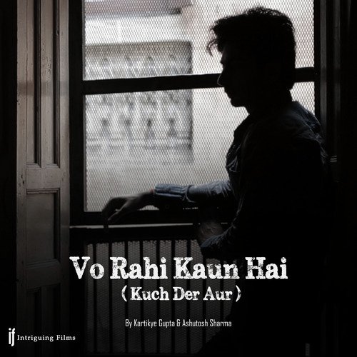 Kartikye Gupta Songs MP3 Download